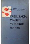 Stabilizacja waluty w Polsce 1924 - 1925