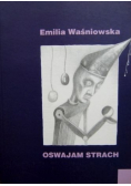 Oswajam strach