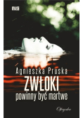 Zwłoki powinny być martwe