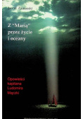 Z Marią przez życie i oceany