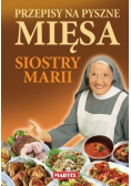 Przepisy na pyszne mięsa siostry Marii