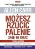 Możesz rzucić palenie Zrób to teraz