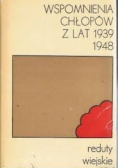 Wspomnienia chłopów z lat 1939 - 1948 Reduty wiejskie