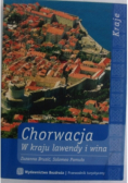 Chorwacja W kraju lawendy i wina przewodnik