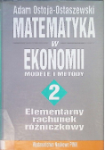 Matematyka w ekonomii modele i metody Tom 2