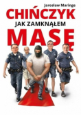 Chińczyk Jak zamknąłem Masę