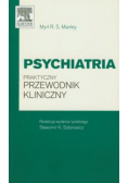 Psychiatria. Praktyczny przewodnik kliniczny