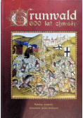 Grunwald 600 lat chwały