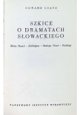 Szkice o dramatach Słowackiego