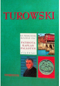 Turowski  patriota, kapłan, pallotyn