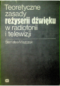 Teoretyczne zasady reżyserii dźwięku w radiofonii i telewizji