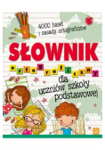Słownik ortograficzny dla uczniów szkoły podstawowej