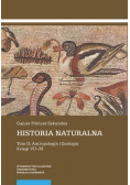 Historia naturalna Tom 2 Antropologia i Zoologia Księgi VII-XI