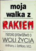 Moja walka z rakiem historia prawdziwa o woli życia