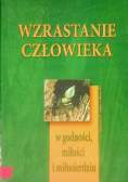 Wzrastanie człowieka w godności miłości i miłosierdziu