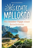 Das echte Mallorca mit Insider-Tipps einer Reiselei.