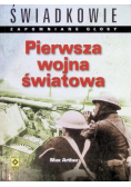 Pierwsza wojna światowa. Świadkowie