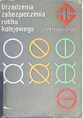 Urządzenia zabezpieczenia ruchu kolejowego