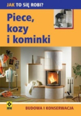 Piece kozy i kominki Budowa i konserwacja