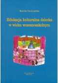 Edukacja kulturalna dziecka w wieku wczesnoszkolnym