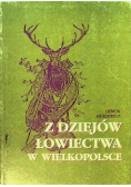 Z dziejów łowiectwa w Wielkopolsce