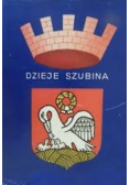 Dzieje Szubina