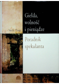 Giełda, wolność i pieniądze. Poradnik spekulanta