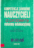 Kompetencje zawodowe nauczycieli a problemy reformy edukacyjnej