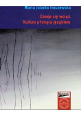 Dzieje się wciąż. Kultura płonąca językiem