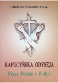 Kapucyńska odyseja przez Podole i Wołyń