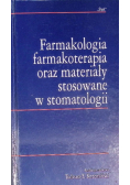 Farmakologia farmakoterapia oraz materiały stosowane w stomatologii