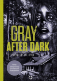 Gray after dark