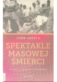 Spektakle masowej śmierci