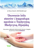 Usuwanie bólu stawów i kręgosłupa zgodnie z Tradycyjną Medycyną Alpejską