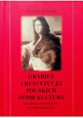 Grabież i restytucja polskich dóbr kultury Tom II