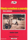 Między osiedlem a zagrodą