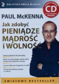 Jak zdobyć pieniądze mądrość i wolność
