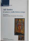Ad fontes O naturze źródła historycznego