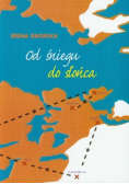Od śniegu do słońca