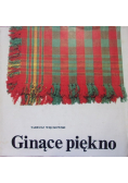 Ginące piękno