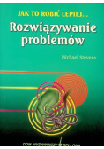 Rozwiązywanie problemów  jak to robi  lepiej