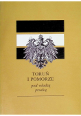 Toruń i Pomorze pod władzą pruską