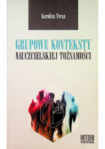 Grupowe konteksty nauczycielskiej tożsamości