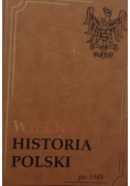 Wielka historia Polski po 1945