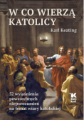 W co wierzą katolicy