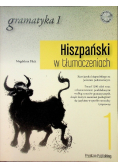 Hiszpański w tłumaczeniach Gramatyka Tom 1