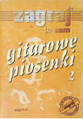 Zagraj to sam gitarowe piosenki Część 2