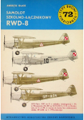 Typy Broni i uzbrojenie Tom 72 Samolot szkolno - łącznikowy RWD - 8