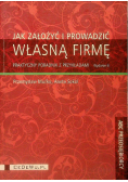Jak założyć i prowadzić własną firmę