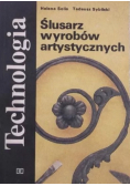Technologia ślusarz wyrobów artystycznych